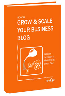 How to Grow and Scale Your Business Blog - Free Guide