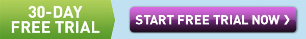 30-Day Free Trial - Start Free Trial Now >