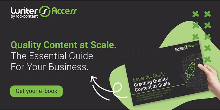 Quality Content at Scale. The Essential Guide For Your Business.